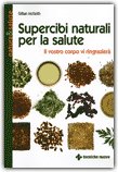Supercibi Naturali per la Salute — Libro