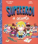 Supereroi a Scuola — Libro