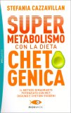 Supermetabolismo con la Dieta Chetogenica — Libro