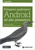 Sviluppare Applicazioni Android ad Alte Prestazioni — Libro