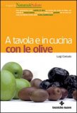 A Tavola e in Cucina con le Olive — Libro