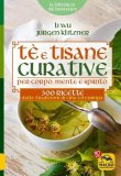 eBook - Tè e Tisane Curative per Corpo, Mente e Spirito — eBook