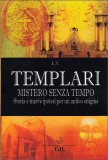 Templari - Mistero senza Tempo — Libro