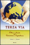 Terza Via - Oltre i Limiti del Comunismo e Capitalismo — Libro