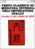 Testo Classico di Medicina Interna dell'Imperatore Giallo — Libro