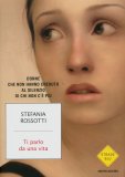 Ti Parlo da una Vita  — Libro