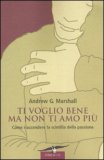 Ti Voglio Bene ma non ti Amo Più — Libro