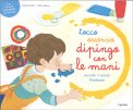 Tocco, Osservo, Dipingo con le Mani — Libro