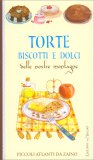 Torte Biscotti e Dolci delle Nostre Montagne — Libro