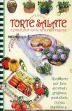 Torte Salate e Grandi Piatti con le Verdure di Stagione  — Libro