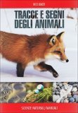 Tracce e Segni degli Animali  — Libro