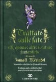Trattato sulle Fate, Elfi, Gnomi e altre Creature Fantastiche — Libro