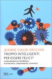 Troppo Intelligenti per Essere Felici? — Libro