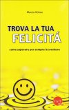 Trova la Tua Felicità  — Libro