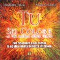 Tu Sei Colore — Agenda