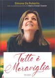 Tutto è Meraviglia — Libro