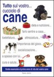 Tutto sul Vostro...Cucciolo di Cane — Libro