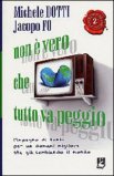 Non è Vero che Tutto va Peggio — Libro