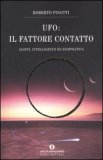 Ufo: il Fattore Contatto — Libro