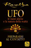 UFO - Le Razze Aliene e la Natura della Realtà — Libro