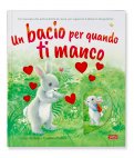Un Bacio per Quando Ti Manco — Libro