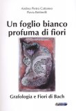 Un Foglio Bianco Profuma di Fiori — Libro