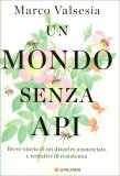 Un Mondo Senza Api — Libro