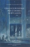 Una Luce di Natale per le Dodici Notti Sante — Libro