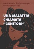 Una Malattia Chiamata "Genitori" — Libro