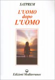 L'Uomo Dopo l'Uomo — Libro