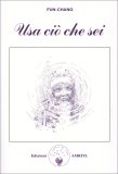 Usa Ciò che Sei — Libro