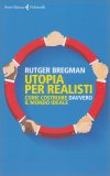 Utopia per Realisti — Libro