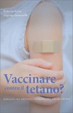 Vaccinare Contro Il Tetano? — Libro