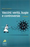 Vaccini: Verità, Bugie e Controversie — Libro