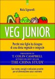 Veg Junior - Perché mio figlio ha bisogno di una dieta vegetale e integrale — Libro