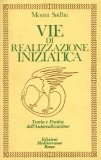 Vie di Realizzazione Iniziatica — Libro