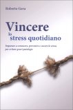 Vincere lo Stress Quotidiano — Libro