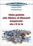 Visita Guidata alla Miniera di Diamanti Inesplorata che c'è in Te — Libro