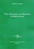 Vita Spirituale del Presente ed Educazione — Libro