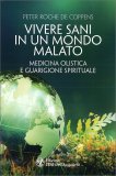 Vivere Sani in un Mondo Malato — Libro