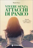 Vivere Senza Attacchi di Panico — Libro