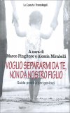 Voglio Separarmi da Te, Non da Nostro Figlio — Libro