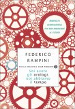 Voi Avete gli Orologi, noi abbiamo il Tempo.  — Libro