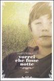 Vorrei che Fosse Notte — Libro