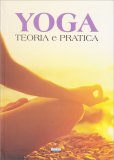 Yoga - Teoria e Pratica — Libro