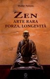 Zen - Arte Rara, Forza, Longevità  — Libro