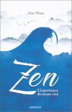 Zen, l'Esperienza di Essere Vivi — Libro