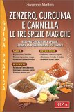 Zenzero, Curcuma e Cannella: le 3 spezie magiche — Libro