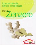 Buona Tavola, Salute e Bellezza con lo Zenzero — Libro